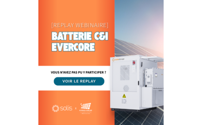 [WEBINAIRE REPLAY] - Batterie C&I EverCore Solis